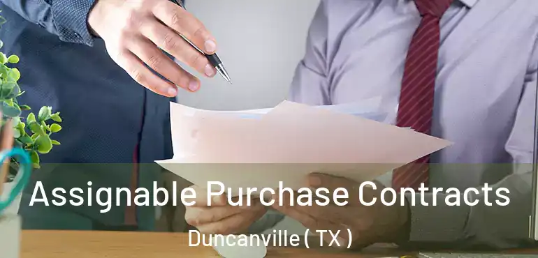  Assignable Purchase Contracts Duncanville ( TX )
