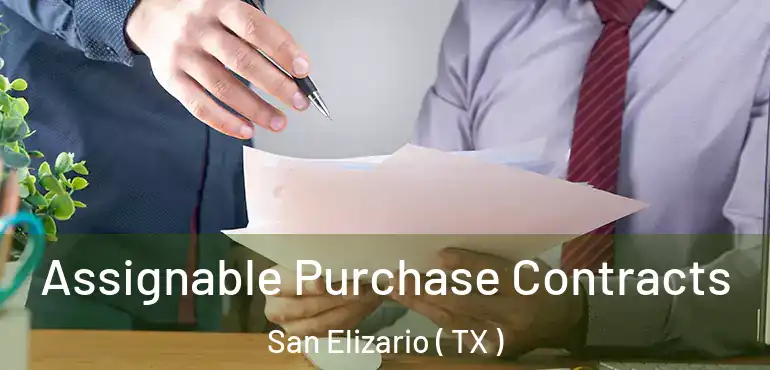  Assignable Purchase Contracts San Elizario ( TX )