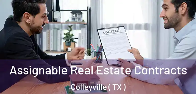  Assignable Real Estate Contracts Colleyville ( TX )
