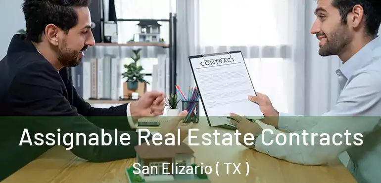  Assignable Real Estate Contracts San Elizario ( TX )