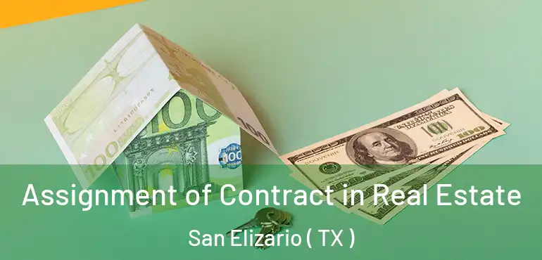  Assignment of Contract in Real Estate San Elizario ( TX )