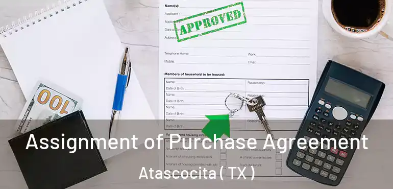  Assignment of Purchase Agreement Atascocita ( TX )