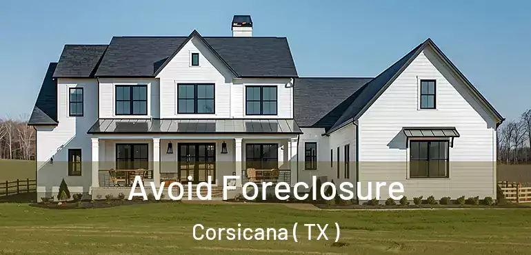  Avoid Foreclosure Corsicana ( TX )