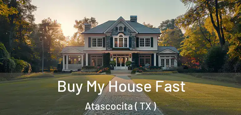  Buy My House Fast Atascocita ( TX )