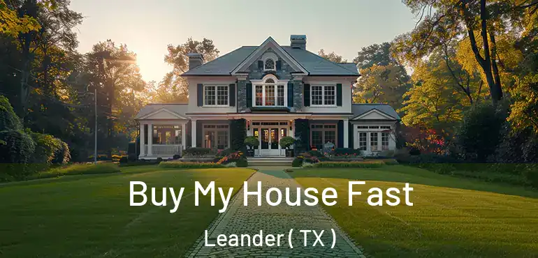  Buy My House Fast Leander ( TX )