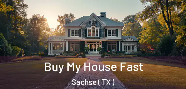  Buy My House Fast Sachse ( TX )