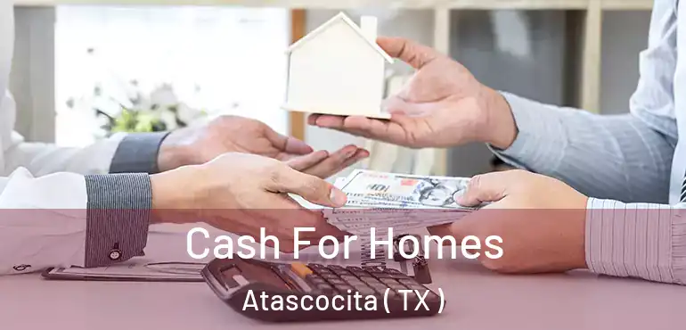  Cash For Homes Atascocita ( TX )