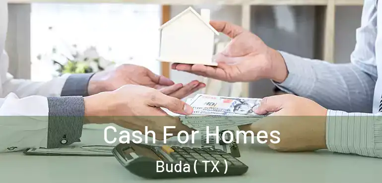  Cash For Homes Buda ( TX )