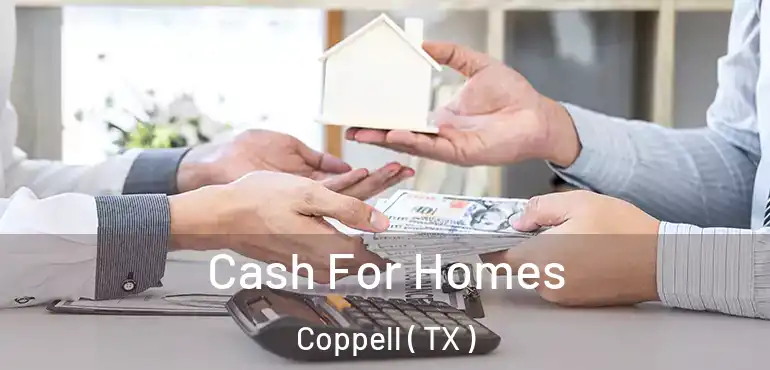  Cash For Homes Coppell ( TX )