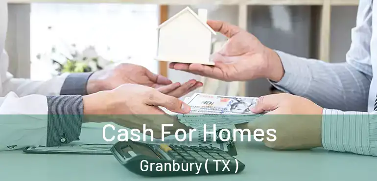  Cash For Homes Granbury ( TX )