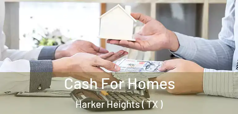  Cash For Homes Harker Heights ( TX )