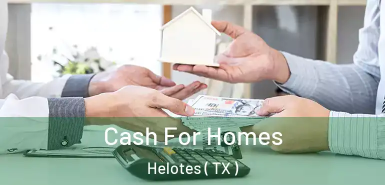  Cash For Homes Helotes ( TX )