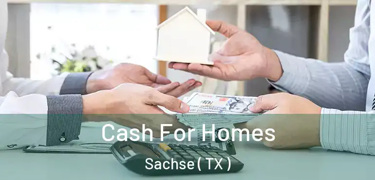  Cash For Homes Sachse ( TX )