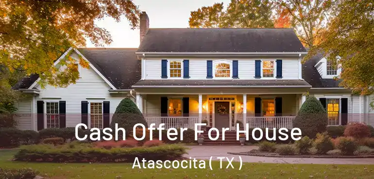  Cash Offer For House Atascocita ( TX )