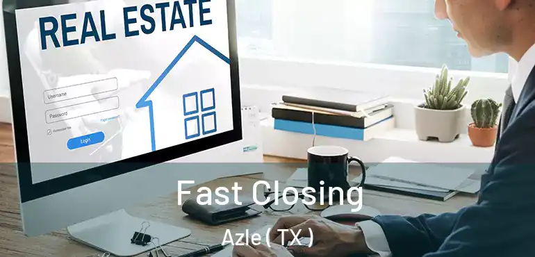  Fast Closing Azle ( TX )