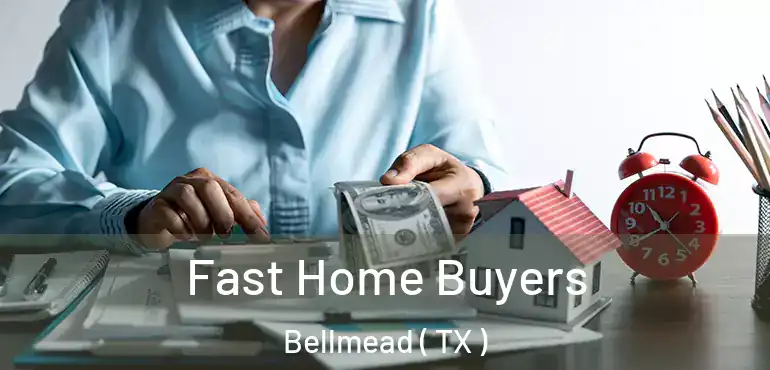  Fast Home Buyers Bellmead ( TX )