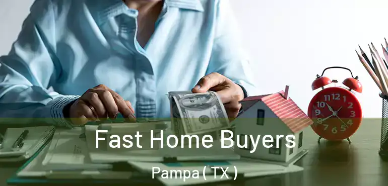  Fast Home Buyers Pampa ( TX )