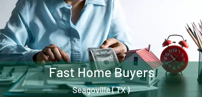 Fast Home Buyers Seagoville ( TX )