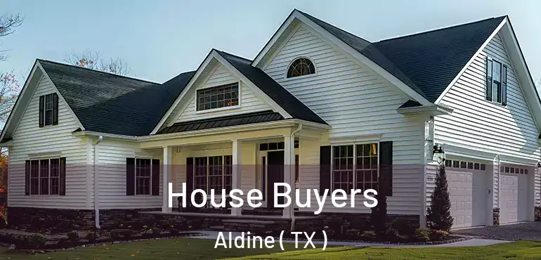  House Buyers Aldine ( TX )