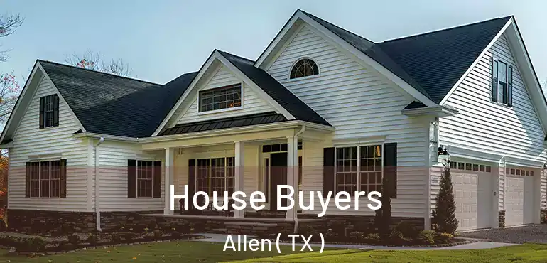  House Buyers Allen ( TX )