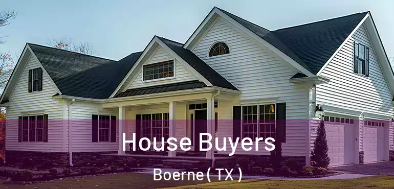  House Buyers Boerne ( TX )