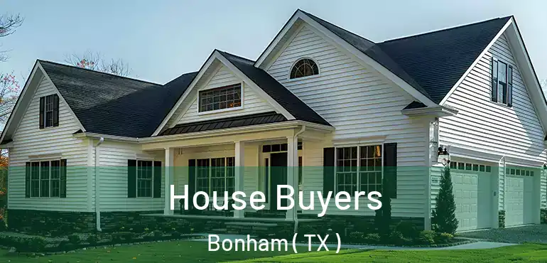  House Buyers Bonham ( TX )