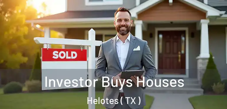  Investor Buys Houses Helotes ( TX )