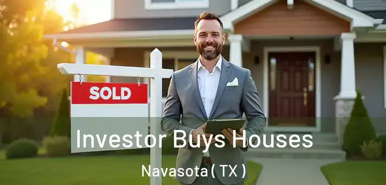  Investor Buys Houses Navasota ( TX )