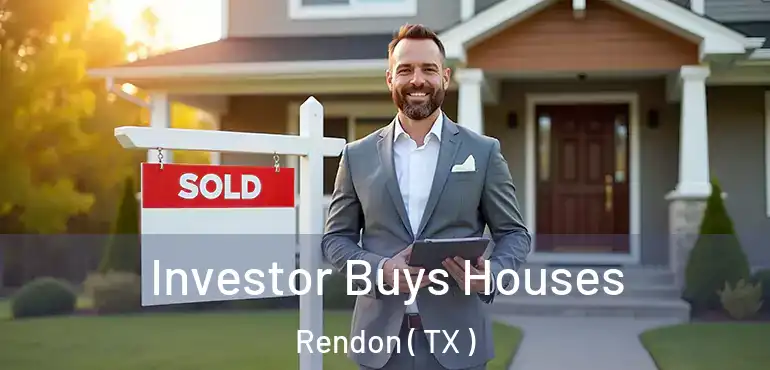  Investor Buys Houses Rendon ( TX )