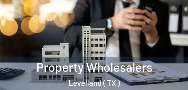 Property Wholesalers Levelland ( TX )