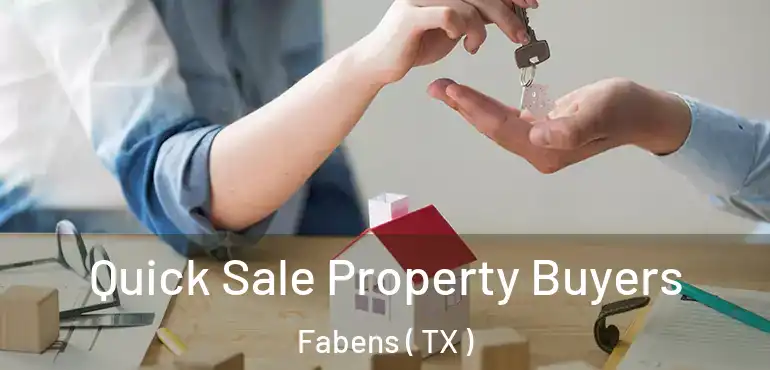  Quick Sale Property Buyers Fabens ( TX )