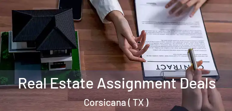  Real Estate Assignment Deals Corsicana ( TX )