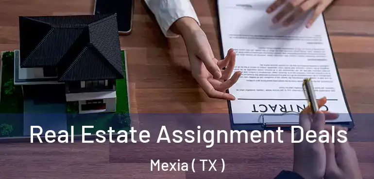  Real Estate Assignment Deals Mexia ( TX )