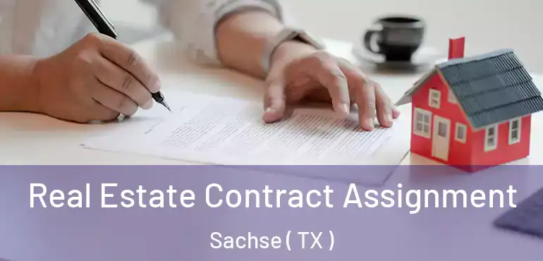  Real Estate Contract Assignment Sachse ( TX )