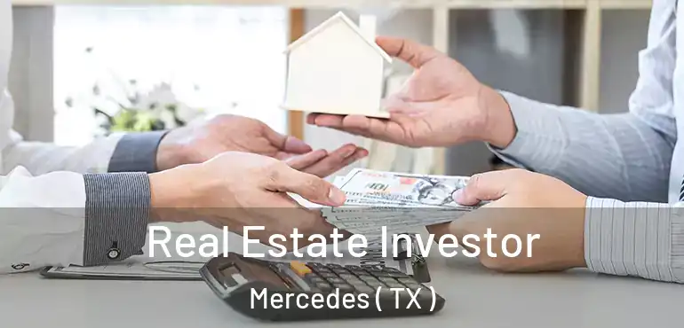  Real Estate Investor Mercedes ( TX )