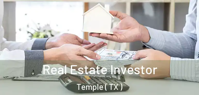  Real Estate Investor Temple ( TX )