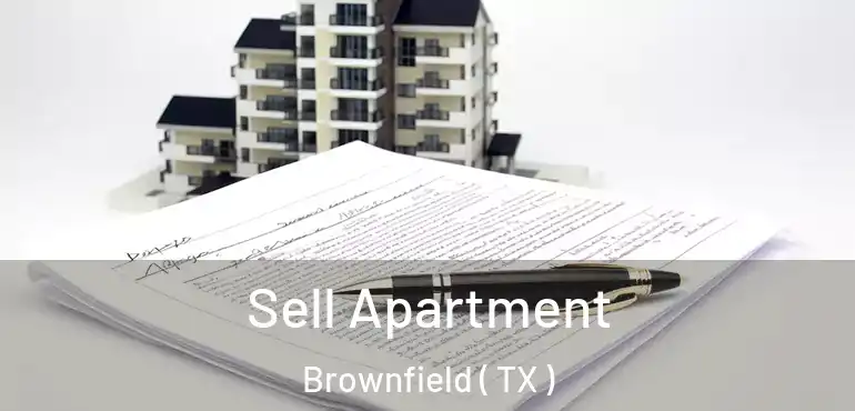  Sell Apartment Brownfield ( TX )