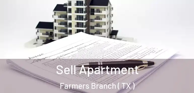  Sell Apartment Farmers Branch ( TX )