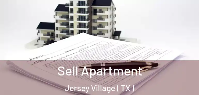  Sell Apartment Jersey Village ( TX )