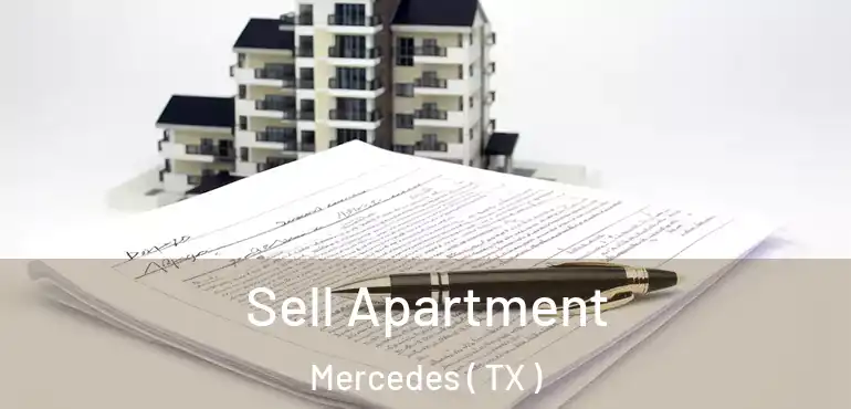  Sell Apartment Mercedes ( TX )