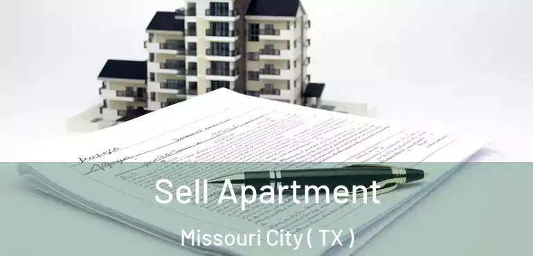  Sell Apartment Missouri City ( TX )