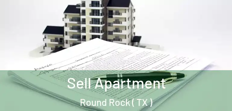  Sell Apartment Round Rock ( TX )