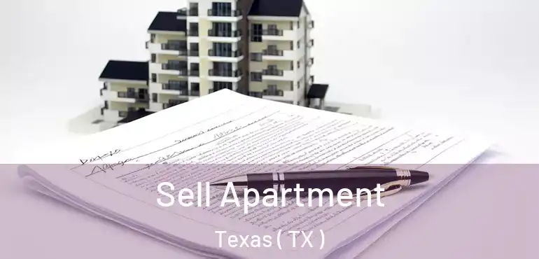  Sell Apartment Texas ( TX )