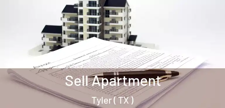  Sell Apartment Tyler ( TX )