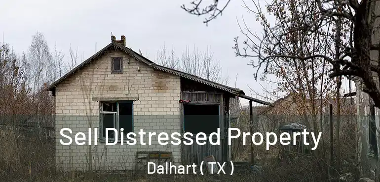  Sell Distressed Property Dalhart ( TX )
