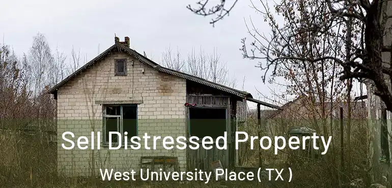  Sell Distressed Property West University Place ( TX )