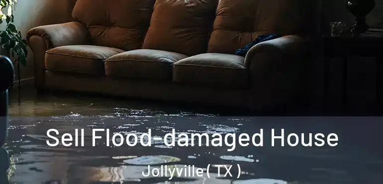  Sell Flood-damaged House Jollyville ( TX )