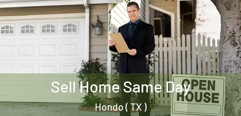  Sell Home Same Day Hondo ( TX )