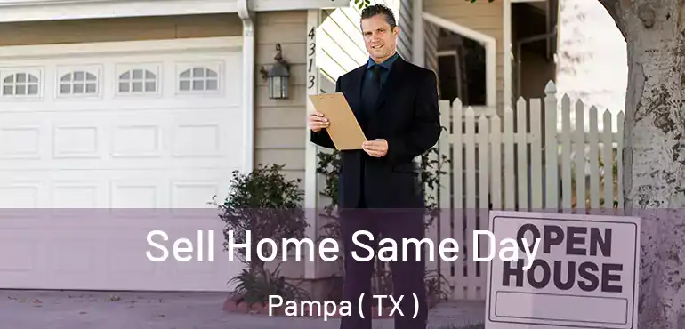  Sell Home Same Day Pampa ( TX )