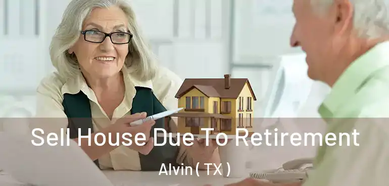  Sell House Due To Retirement Alvin ( TX )